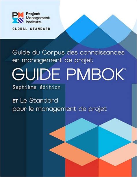Guide Du Corpus Des Connaissances En Management De Projet: Guide Pmbok